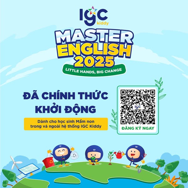 🌟 IGC KIDDY MASTER ENGLISH 2025 CHÍNH THỨC KHỞI ĐỘNG – SÂN CHƠI TIẾNG ANH DÀNH CHO CÁC BẠN HỌC SINH MẦM NON🌟