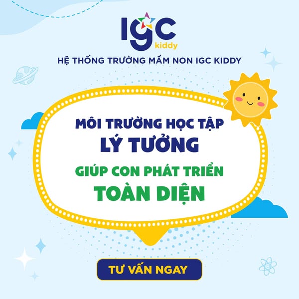 HỆ THỐNG TRƯỜNG MẦM NON IGC KIDDY – MÔI TRƯỜNG HỌC TẬP LÝ TƯỞNG GIÚP CON PHÁT TRIỂN TOÀN DIỆN