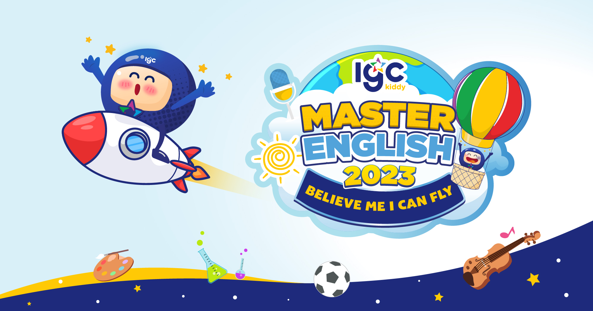 TỔ CHỨC CUỘC THI “IGC KIDDY MASTER ENGLISH 2023 – BELIEVE ME I CAN FLY”