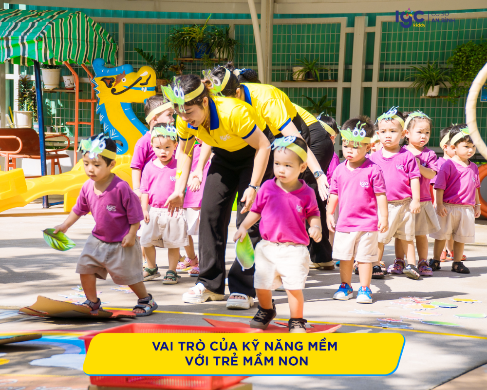 Vai trò của kỹ năng mềm với trẻ mầm non